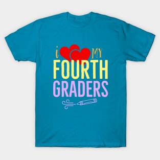 I Love My Fourth Graders V4 T-Shirt